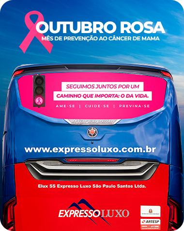 Outubro Rosa Expresso Luxo. Mês de prevenção ao câncer de mama. Seguimos juntos por um caminho que importa: o da vida.